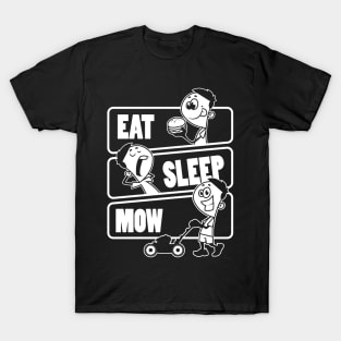 Eat Sleep MOW Repeat - Lawn Mower Grass Garden Mowing design T-Shirt